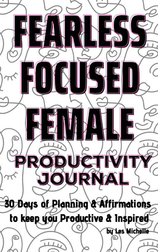 Fearless Focused Female Journal